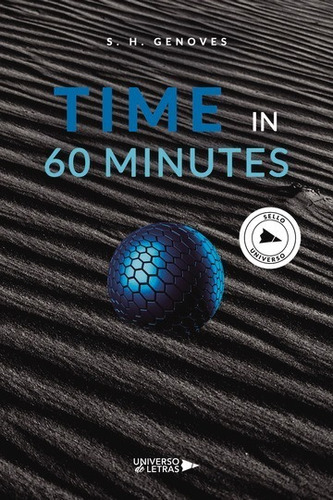 Time In 60 Minutes, De S. H. Genoves. Editorial Universo De Letras, Tapa Blanda, Edición 1era Edición En Español