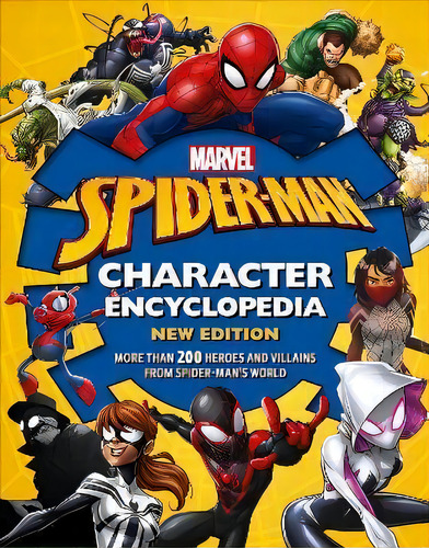 Marvel Spider-man Character Encyclopedia New Edition, De Melanie Scott. Editorial Dk, Tapa Dura En Inglés
