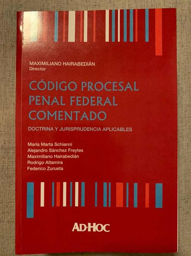 Código Procesal Penal Federal Comentado, De Hairabedián, M. Editorial Ad-hoc En Español