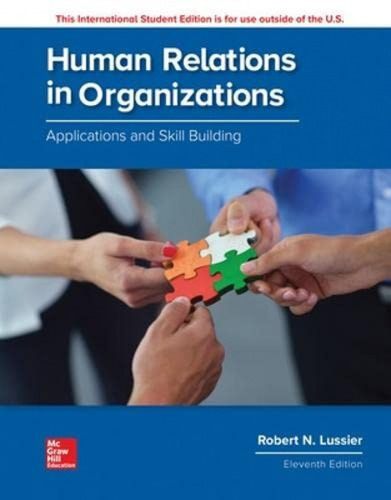Human Relations In Org: Applications And Skill Building 11e
