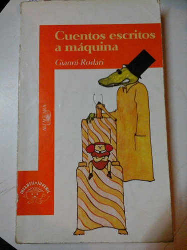 * Cuentos Escritos A Maquina - Gianni Rodari - L172 