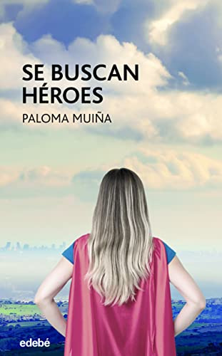 Se Buscan Heroes - Muina Merino Paloma