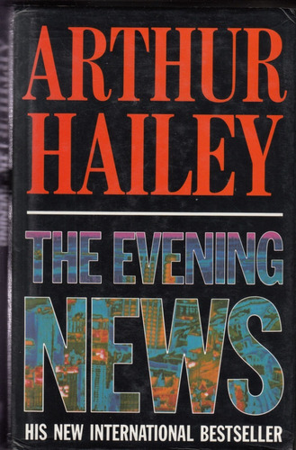 1990 Arthur Hailey The Evening News Tapa Dura En Ingles 