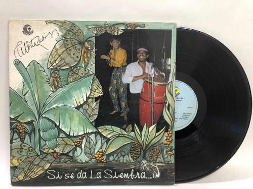 Albina Rodríguez - Si Se Da La Siembra Vinilo Lp