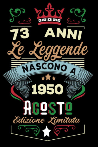 Libro: Le Leggende Nascono A Agosto 1950: Taccuino Diario|