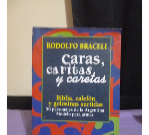 Rodolfo Braceli - Caras, Caritas Y Caretas (ver Detalle)