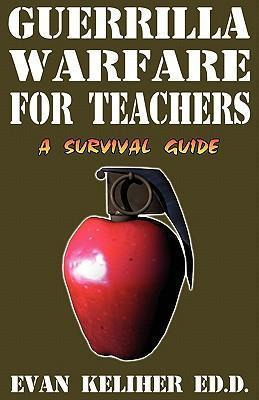 Libro Guerrilla Warfare For Teachers - Evan C Keliher