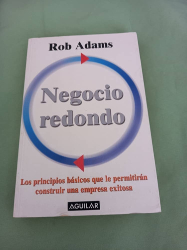 Aguilar - Negocio Redondo - Rob Adams