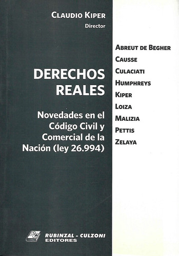 Derechos Reales  Claudio Kiper (dtor)  2015 Rubinzal