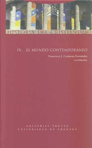 Libro Historia Del Cristianismo Iv. El Mundo Contemporáneo