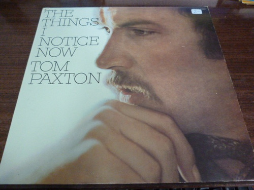 Tom Paxton The Things I Notice Now Vinilo Americano  Ggjjzz