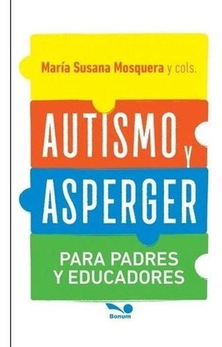 Autismo Y Asperger Para Padres Y Educadores