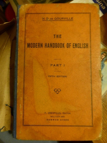 The Modern Handbook Of English - Part 1 - H. Gourville