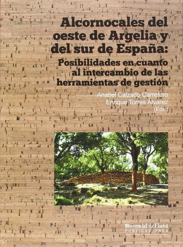 Alcornocales Del Oeste De Argelia Y Delsur De España - C...