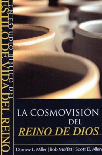 La Cosmovision Del Reino De Dios