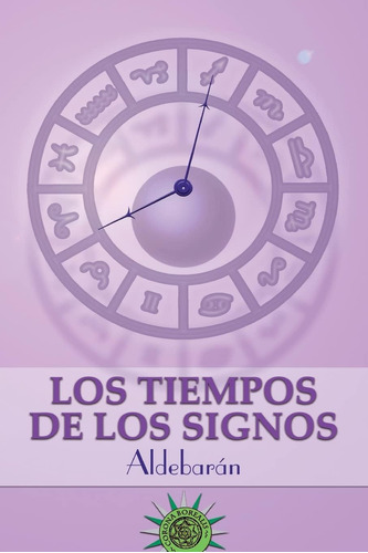 Libro: Los Tiempos De Los Signos (spanish Edition)