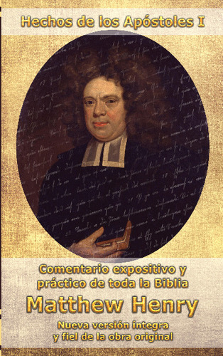 Libro Comentario Matthew Henry - Hechos De Los Apostoles I