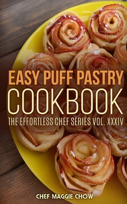 Libro Easy Puff Pastry Cookbook - Chef Maggie, Chef