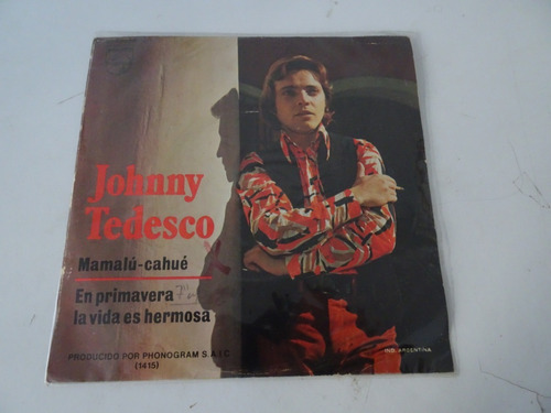 Johnny Tedesco - Mamalu Cahue / En Primavera - Simple (d)