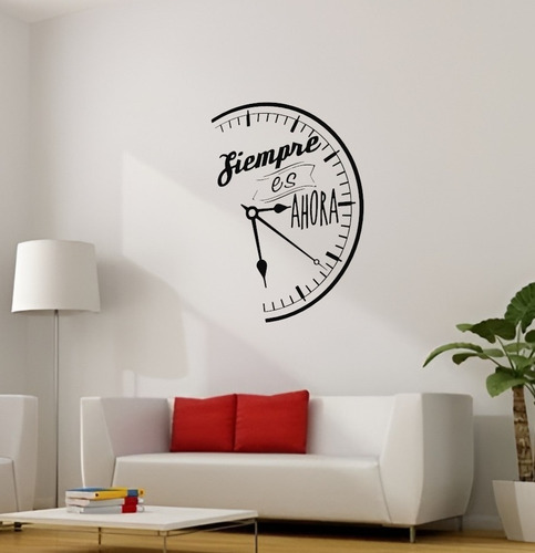 Vinilos Decorativos Pared Frase Siempre Es Ahora Reloj Deco