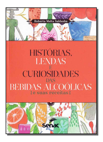 Libro Historias L E C Das B Alcool E Suas Receitas De Saldan