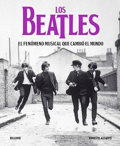 Los Beatles / El Fenómeno Musical Que Cambió El Mundo