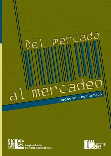 Del Mercado Al Mercadeo - Carlos Torres Hurtado