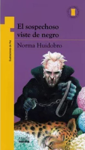 El Sospechoso Viste De Negro - Norma Huidobro