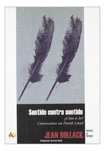 Sentido Contra Sentido - Jean Bollack