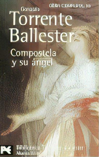 Compostela Y Su Ãâ¡ngel, De Torrente Ballester, Gonzalo. Alianza Editorial, Tapa Blanda En Español