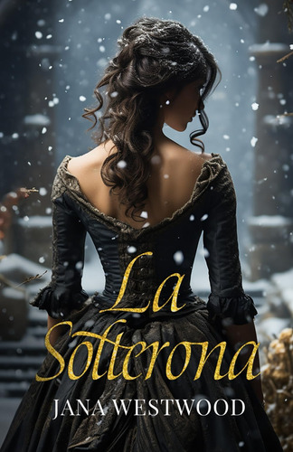 Libro: La Solterona (spanish Edition)