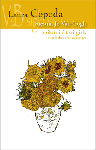 Vuestra, Jo Van Gogh / Anikuni / Taxi Girls -   - *
