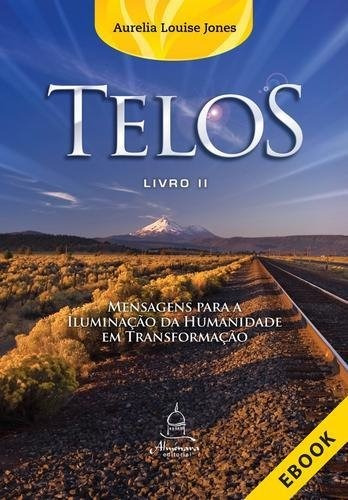 Livro Telos - Vol 2 - Mensagens Para Aurelia Louise Jon