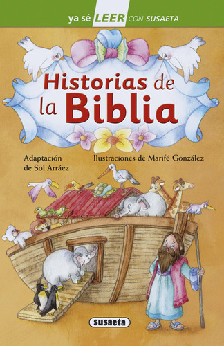 Historias De La Biblia: Adaptación De Sol Arráez, De Susaeta, Equipo., Vol. 0. Editorial Susaeta, Tapa Dura, Edición 0 En Español, 2017