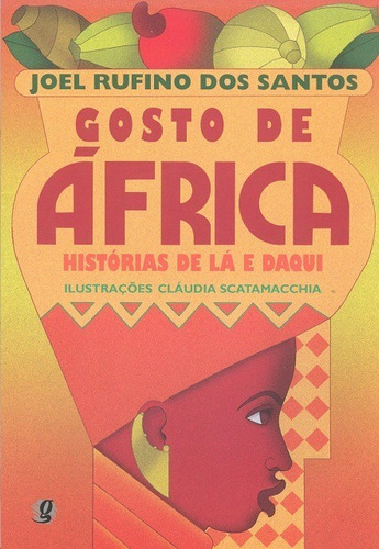 Gosto De Africa . Historias De La E Daqui