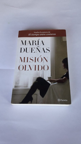 Libro María Dueñas, Misión Olvido. Excelente Estado