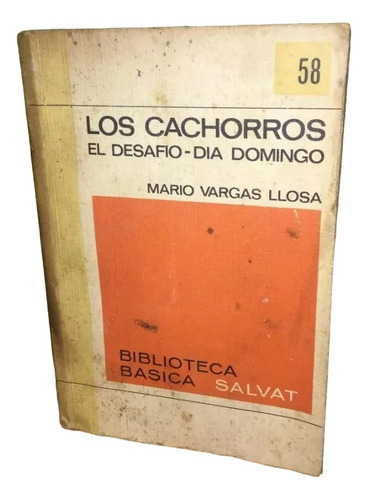 Libro Los Cachorros/desafio Dia Domingo - Mario Vargas Llosa