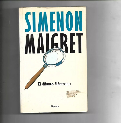 Maigret El Difunto Filántropo - George Simenon - Policial