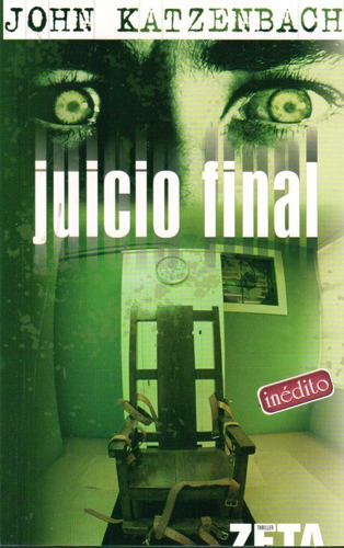 Juicio Final: No Aplica, De John Katzenbach. Serie No Aplica, Vol. No. Editorial Zeta, Tapa Blanda, Edición 2008 En Español, 2022