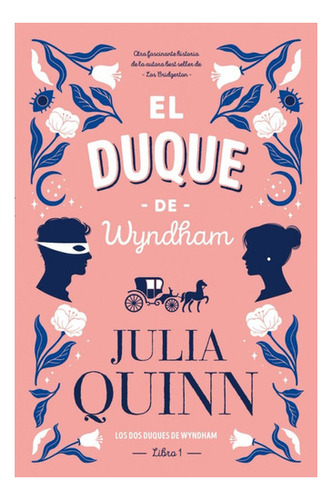 Libro El Duque De Wyndham 1 - Julia Quinn