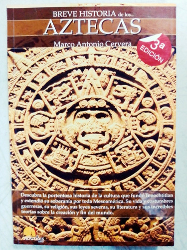 Breve Historia De Los Aztecas Marco Antonio Cervera