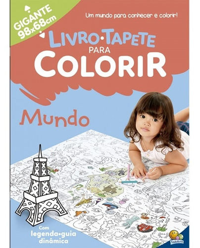 Livro Tapete Para Colorir Gigante Infantil Mundo 98 X 68 Cm 