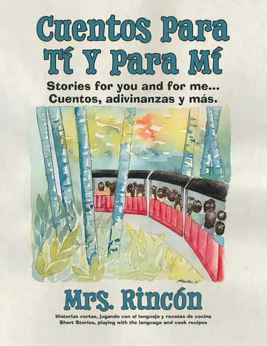 Cuentos Para Tãâ Y Para Mãâ: Stories For You And For Me...cuentos, Adivinanzas Y Mãâ¡s., De Rincón. Editorial Tellwell Talent, Tapa Blanda En Español