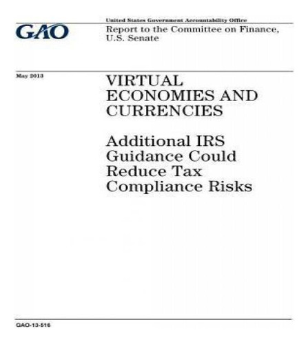Libro Virtual Economies And Currencies : Additional Irs G...