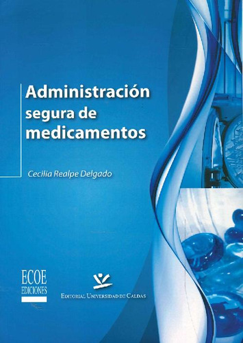 Libro Administración Segura De Medicamentos De Cecilia Realp