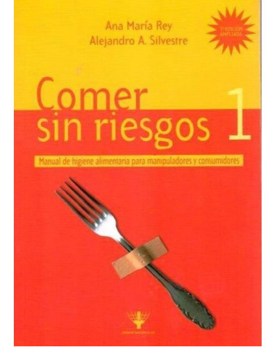 Comer Sin Riesgos 1 - Ana Maria, Rey Y  Alejandro, Silvestr
