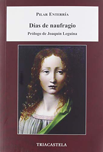 Libro Días De Naufragio De Enterría Pilar Triacastela