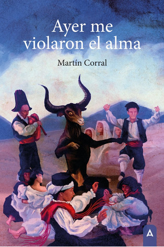 Ayer Me Violaron El Alma - Corral,martin