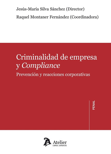 Criminalidad De Empresa Y Compliance - Silva Sanchez, Montan