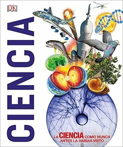 Ciencia (mundo 3d): La Ciencia Como Nunca Antes La Habías Vi